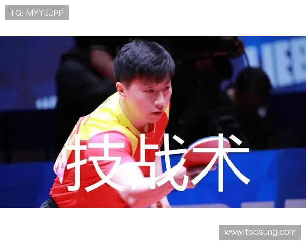 广州乒乓球队在大满贯赛事中的意识表现与战术分析探讨 广州乒乓球队在大满贯赛事中的意识表现与战术分析探讨